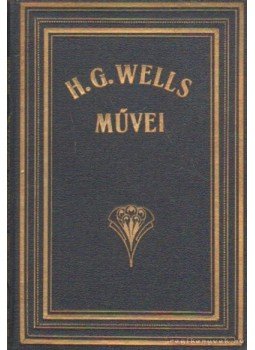 H.G. Wells - A halhatatlan tűz H.G. Wells - A halhatatlan tűz, Budapest 0 antikvár könyv