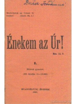 - Énekem az Úr! - Énekem az Úr!, Budapest 1941 antikvár könyv