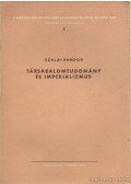 Szalai Sándor - Társadalomtudomány és imerializmus