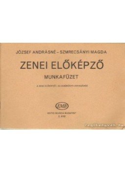 József Andrásné, Szmrecsányi Magda - Zenei előképző József Andrásné, Szmrecsányi Magda - Zenei előképző, Budapest 1988 antikvár könyv