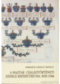 Hernádi László Mihály - A Magyar Családtörténeti Szemle repertóriuma 1935-1944