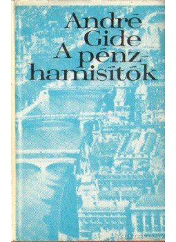 Gide, André - A pénzhamisítók Gide, André - A pénzhamisítók, Budapest 1966 antikvár könyv