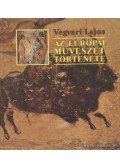 Végvári Lajos - Az európai művészet története