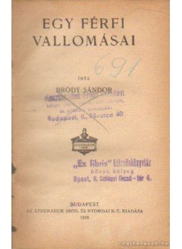 Bródy Sándor - Egy férfi vallomásai Bródy Sándor - Egy férfi vallomásai, Budapest 1918 antikvár könyv