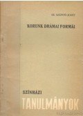 Sz. Szántó Judit - Korunk drámai formái