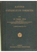 Dr. Franz Géza - Katonai egészségügyi ismeretek