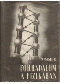 Zimmer, Ernst - Forradalom a fizikában