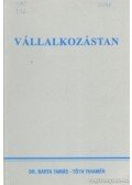 Dr. Tóth Tihamér,Dr. Barta Tamás - Vállalkozástan