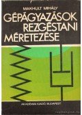 Makhult Mihály - Gépágyazások rezgéstani méretezése