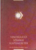 Dr. Burkáné Szolnoki Ágnes - Vendéglátó szakmai alapismeretek