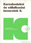 Horváthné Herbáth Mária - Kereskedelmi és vállalkozási ismeretek II.