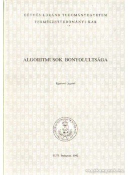 Lovász László - Algoritmusok bonyolultsága Lovász László - Algoritmusok bonyolultsága, Budapest 1992 antikvár könyv
