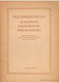 Kiss Tihamér - Fejlődéslélektan - Az életkori sajátosságok pszichológiája