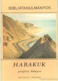 Vankó Zsuzsa - Habakuk próféta könyve
