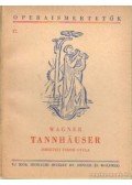 Wagner Richárd - Tannhäuser