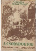 Gáspárné Dávid Margit - A csodadoktor