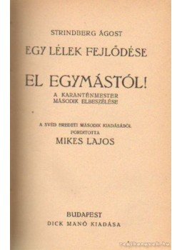 Strindberg Ágost - El egymástól! Strindberg Ágost - El egymástól!, Budapest 0 antikvár könyv
