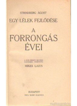 Strindberg Ágost - A forrongás évei Strindberg Ágost - A forrongás évei, Budapest 0 antikvár könyv