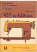  - Automatikus házi varrógépek Predom Lucnik 437 és 438 oszt