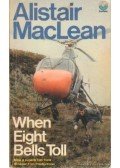 MACLEAN, ALISTAIR - When Eight Bells Toll