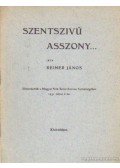 Reiner János - Szentszivű asszony