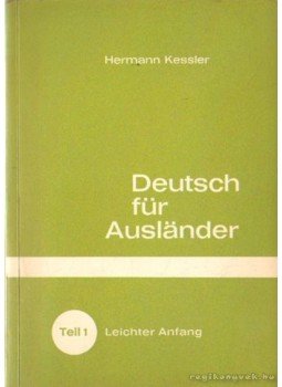 Kessler,Hermann - Deutsch für Ausländer Kessler,Hermann - Deutsch für Ausländer, Königswinter 0 antikvár könyv