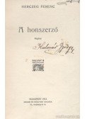 Herczeg Ferenc - A honszerző / A politikus
