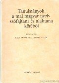 Rácz Endre,Szathmári István - Tanulmányok a mai magyar nyelv szófajtana és alaktana köréből