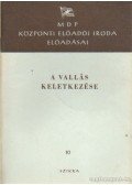 Balogh Elemér - A vallás keletkezése