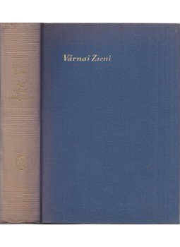 Várnai Zseni - Így égtem, énekeltem Várnai Zseni - Így égtem, énekeltem, Budapest 1958 antikvár könyv