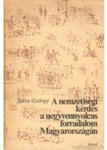 Spira György - A nemzetiségi kérdés a negyvennyolcas forradalom Magyarországán