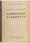 Dr. Zoltán Imre,Horn Béla, dr. - A szülészet tankönyve