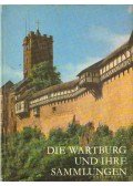 Noth, Werner - Die Wartburg und Ihre Sammlungen