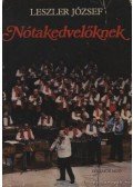 Leszler József - Nótakedvelőknek