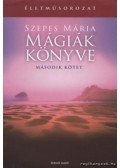 Szepes Mária - Mágiák könyve II. kötet