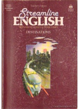 Hartley, Bernard, Viney, Peter - Streamline English Destination Hartley, Bernard, Viney, Peter - Streamline English Destination, Budapest 1982 antikvár könyv