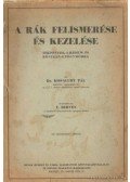 Kisfaludy Pál Dr. - A rák felismerése és kezelése