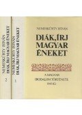 Nemeskürty István - Diák, írj magyar éneket I-II. (dedikált)