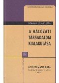 Castells, Manuel - A hálózati társadalom kialakulása