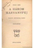 Jókai Mór - A három márványfej I-III. kötet egyben