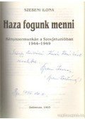 Szebeni Ilona - Haza fogunk menni (dedikált)