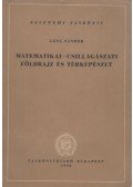 Láng Sándor - Matematikai-csillagászati földrajz és térképészet