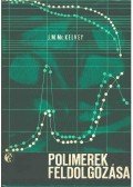 McKelvey, James M. - Polimerek feldolgozása