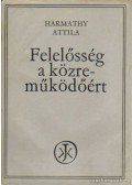 Harmathy Attila - Felelősség a közreműködtetőért