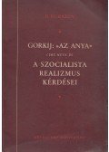Burszov, B. - Gorkij "Az anya" című műve és a szocialista realizmus kérdései