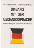 Földes Csaba,Kühnert, Helmut - Umgang mit der Umgangssprache