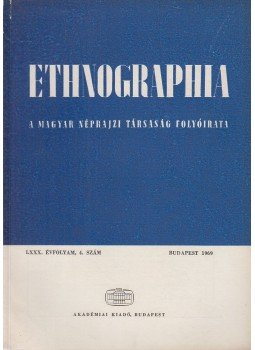 K. Kovács László - Ethnographia 1969/4. K. Kovács László - Ethnographia 1969/4., Budapest 1969 antikvár könyv