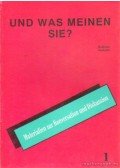 Zalánné Szablyár Anna,Fehérváriné Balázsik Mária - Und was meinen sie? 1.
