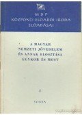 Friss Isván - A magyar nemzeti jövedelem és annak elosztása egykor és most