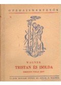 Wagner - Tristan és Isolda